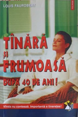 TANARA SI FRUMOASA DUPA 40 DE ANI-LOUIS FAUROBERT-232081 foto