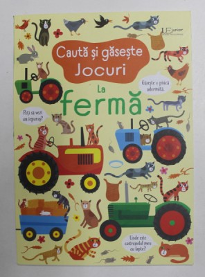 CAUTA SI GASESTE , JOCURI , LA FERMA , ilustratii de GARETH LUCAS , text de KIRSTEEN ROBSON , 2021 foto