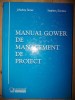 Manual Gower de management de proiect- J. Rodney Turner, Stephen J. Simister
