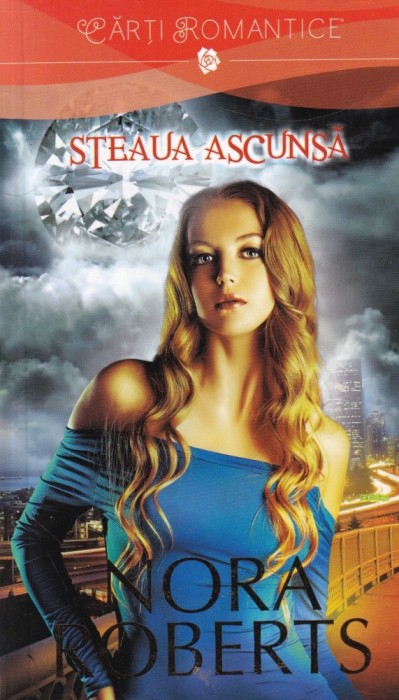 Nora Roberts - Steaua ascunsa