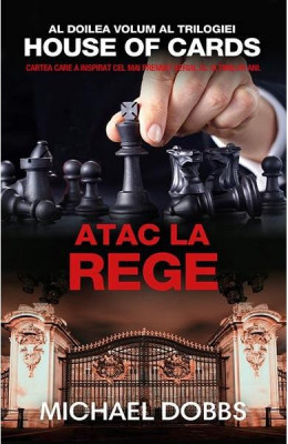 Atac La Rege, Michael Dobbs - Editura RAO Books foto