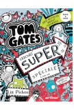 Tom Gates 6. Cadouri Super Speciale, Liz Pichon - Editura Art