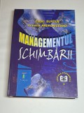 Cumpara ieftin Managementul schimbării &ndash; Aut. Eugen Burduș, Armenia Androniceanu, Ed. Economică, 2000
