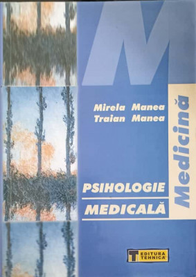 PSIHOLOGIE MEDICALA-MIRELA MANEA, TRAIAN MANEA foto