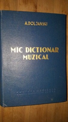 Mic dictionar muzical- A.Doljanski foto