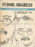 Versuri II, Tudor Arghezi, Mari Scriitori Romani, Cartea Romaneasca, 1985, 766 pagini