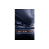 Last Entry Point: Stories of Danger and Death in the Boundary Waters
