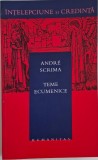 Teme ecumenice &ndash; Andre Scrima