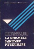 CONTRAVENTIILE LA NORMELE SANITARE VETERINARE-RADU GHERGHINESCU, IOAN STANCU-364436