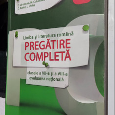 LIMBA SI LITERATURA ROMANA PREGATIRE COMPLETA CLASELE 7 SI 8 EVALUAREA NATIONALA