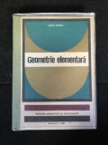 Geometrie elementara/autor Radu Miron/1968
