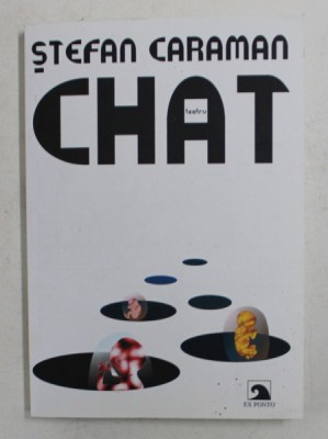 CHAT - TEATRU de STEFAN CARAMAN , 2008 , DEDICATIE* foto