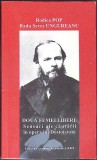 DOUA FEMEI LIBERE. SENSURI ALE CAUTARII IN OPERA LUI DOSTOIEVSKI-RODICA POP, RADU SEVER UNGUREANU-359224