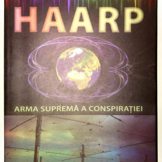 HAARP, Arma suprema a conspiratiei, Jerry E. Smith, 2010