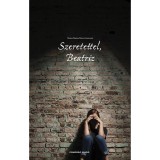 Szeretettel, Beatriz - Maria Teresa Maia Gonzalez