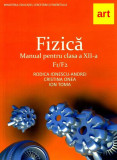 Fizică F1+F2. Manual pentru clasa a XII-a - Paperback brosat - Cristina Onea, Ion Toma, Rodica Ionescu-Andrei - Art Klett, Clasa 12, Fizica