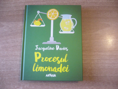 Jacqueline Davies - Procesul limonadei foto