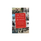 In the City of Bikes: An American Discovers Amsterdam