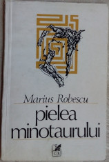 MARIUS ROBESCU - PIELEA MINOTAURULUI (VERSURI, editia princeps - 1982) [coperta DONE STAN]