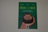 Frica de a-ti fi frica - Marchand - Letarte - Seidah