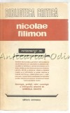 Cumpara ieftin Nicolae Filimon Interpretat de George Baiculescu &amp; Stefan Banulescu - Studii Critice, Editura Eminescu, 1980