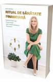 Ritual de sanatate financiara - Geta Butar