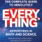 The Complete Guide to Absolutely Everything (Abridged): Adventures in Math and Science