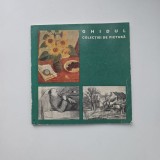 Catalog - Stela Radu, Ghidul Colectiei de Picutra, Muzeul Banatului Timisoara, Tibiscus-Arta, Banat, Timisoara, 1978