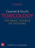 Casarett &amp; Doulls Toxicology the Basic Science of Poisons 9/E