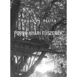 Forr&oacute; ny&aacute;ri fűszerek - Fazakas Attila