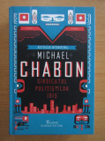 Michael Chabon - Sindicatul politistilor idis (2017, editie cartonata)