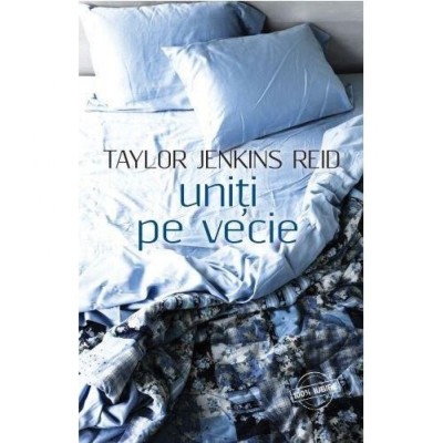 Uniti pe vecie - Taylor Jenkins Reid foto