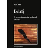 Deltat&aacute;j - Egyetemes műv&eacute;szett&ouml;rt&eacute;net mindenkinek 1980-2000 - Aknai Tam&aacute;s