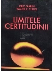 Orio Giarini - Limitele certitudinii (Editia: 1996) foto