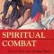Spiritual Combat: How to Win Your Spiritual Battles and Attain Inner Peace