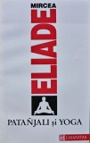 Cumpara ieftin Patanjali si yoga - 1992 - Mircea Eliade ($M125)