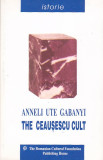 ANNELI UTE GABANYI - THE CEAUSESCU CULT