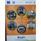 Oameni si locuri - Istoria si arhitectura a sase cladiri de patrimoniu din Sectorul 1, Bucuresti (Editia: 2013)