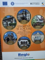 Oameni si locuri - Istoria si arhitectura a sase cladiri de patrimoniu din Sectorul 1, Bucuresti (Editia: 2013)