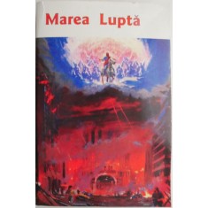 Marea lupta &ndash; E. G. White
