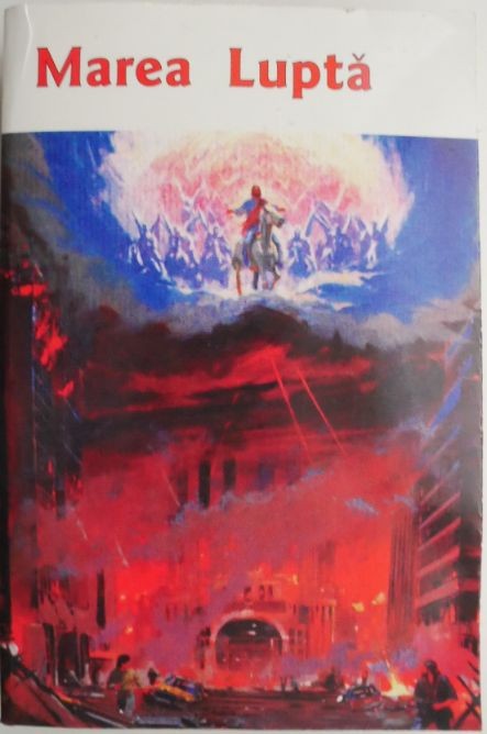 Marea lupta &ndash; E. G. White