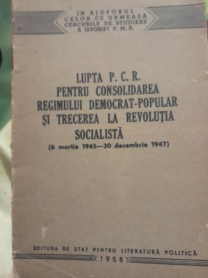 1958 Lupta PCR pentru consolidarea regimului democrat-popular foto