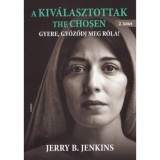 A Kiv&aacute;lasztottak - The Chosen 2. k&ouml;tet - Gyere, győződj meg r&oacute;la! - Jenkins