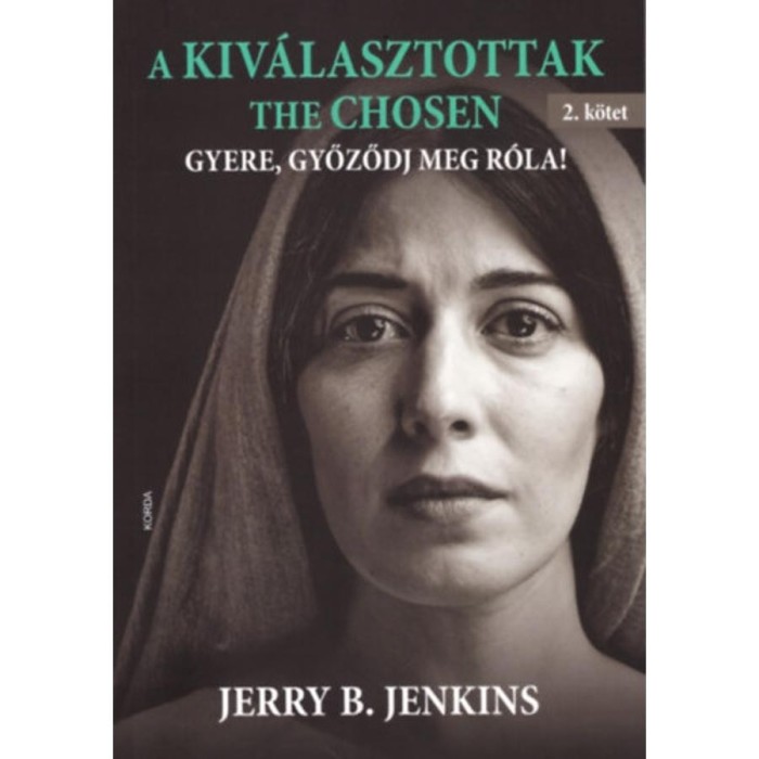 A Kiv&aacute;lasztottak - The Chosen 2. k&ouml;tet - Gyere, győződj meg r&oacute;la! - Jenkins