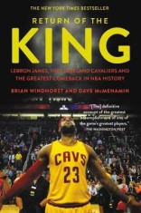 Return of the King: Lebron James, the Cleveland Cavaliers and the Greatest Comeback in NBA History foto