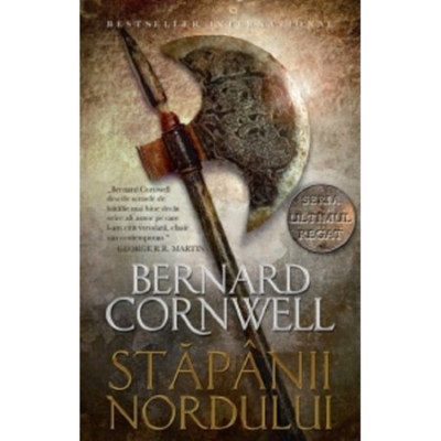 Stapanii nordului. Volumul 290, Bernard Cornwell foto