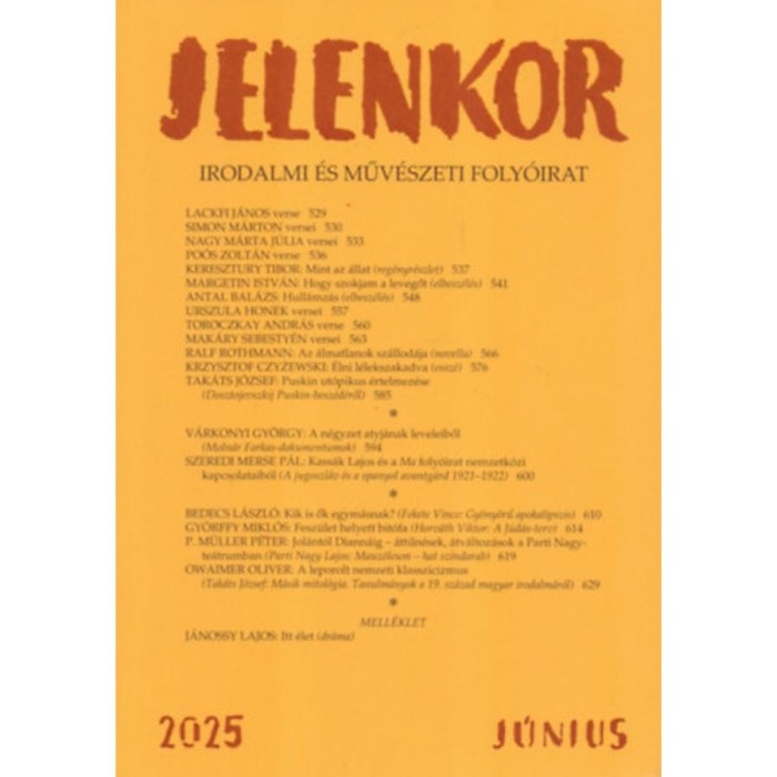 Jelenkor - Irodalmi &eacute;s műv&eacute;szeti foly&oacute;irat - 2025. j&uacute;nius - &Aacute;goston Zolt&aacute;n