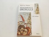JEAN- LUC MARION, FENOMENUL EROSULUI. SASE MEDITATII