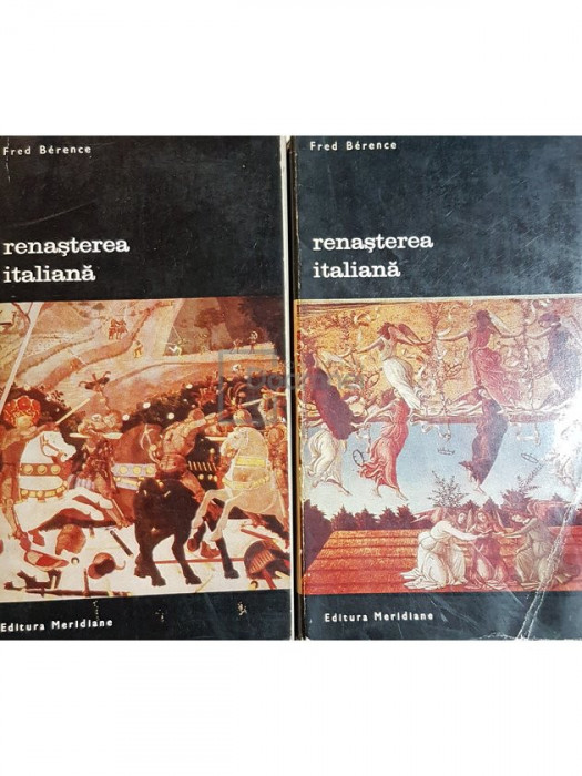 Fred Berence - Renasterea italiana, 2 vol. (editia 1969)
