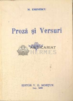 Proza si versuri - Mihail Eminescu ($C34) foto